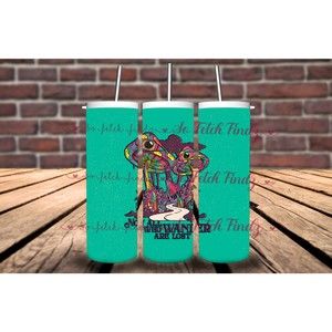 Psychedelic Trippy Hippy Mushroom Custom Tumbler GifNot All Who Wonder are Lost